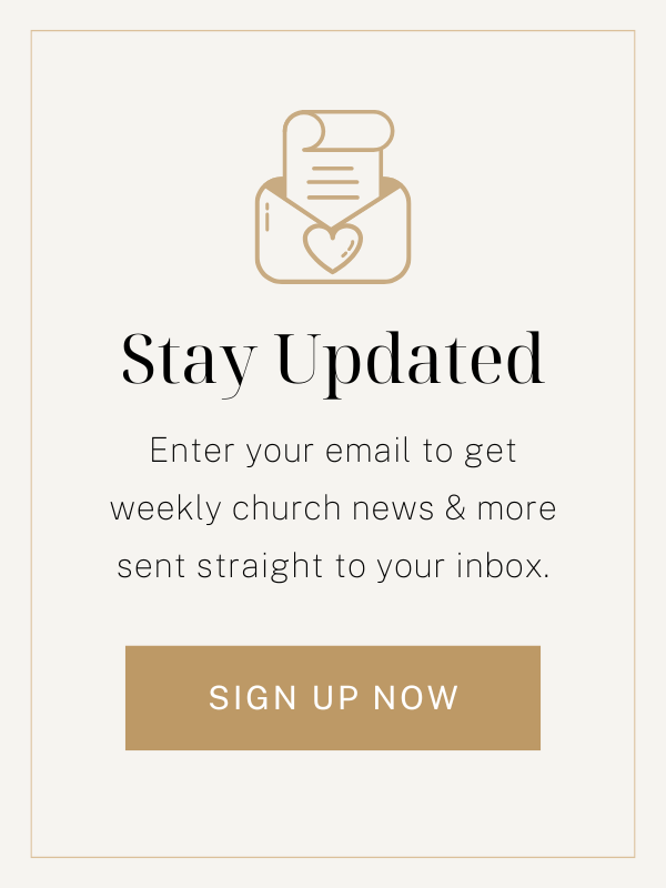 Stay updated. Enter your email to get weekly church news and more sent straight to your inbox