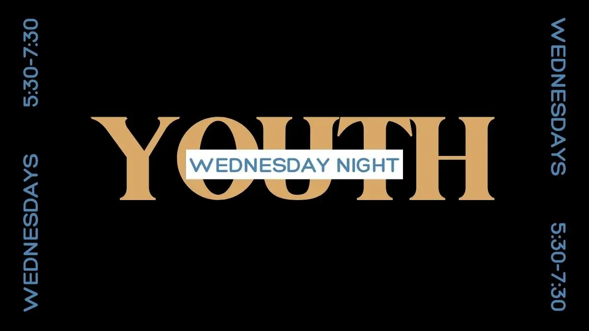 Wednesday Night Youth 5:30-6:30